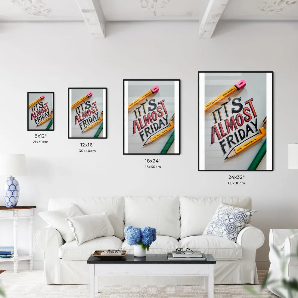 Itts Almost Friday - Wall Art