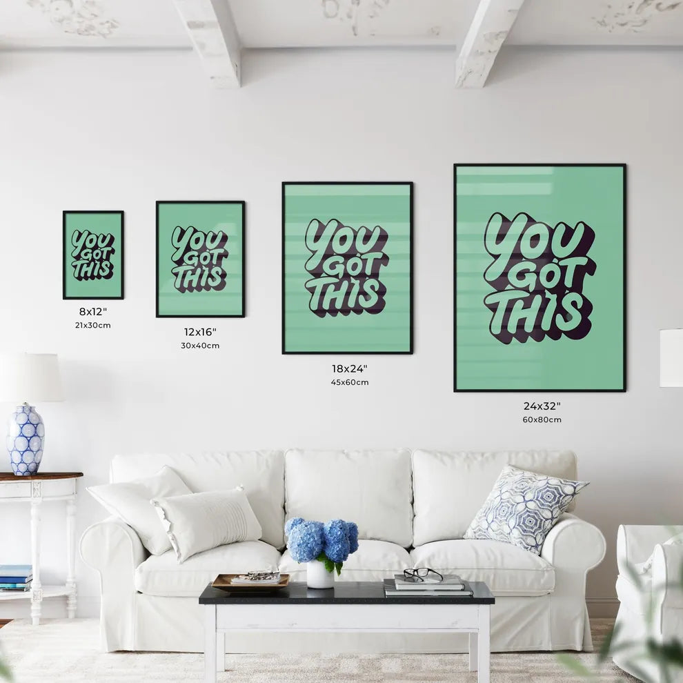 You Got This - A Green And Black Text Art Pr Wall Art