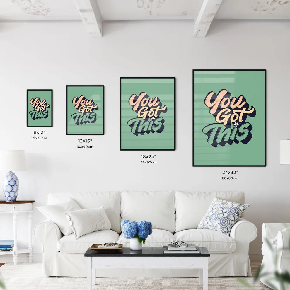 You Got This - A Green Background With Words Wall Art
