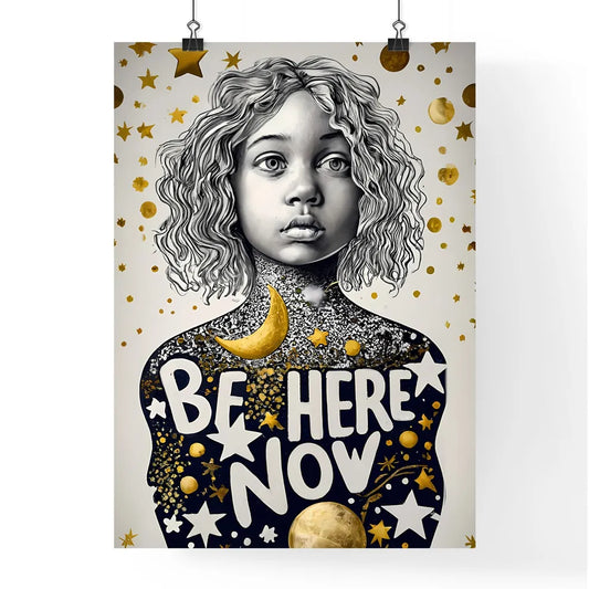 Be Here Now - A Girl With Curly Hair And Sta Poster