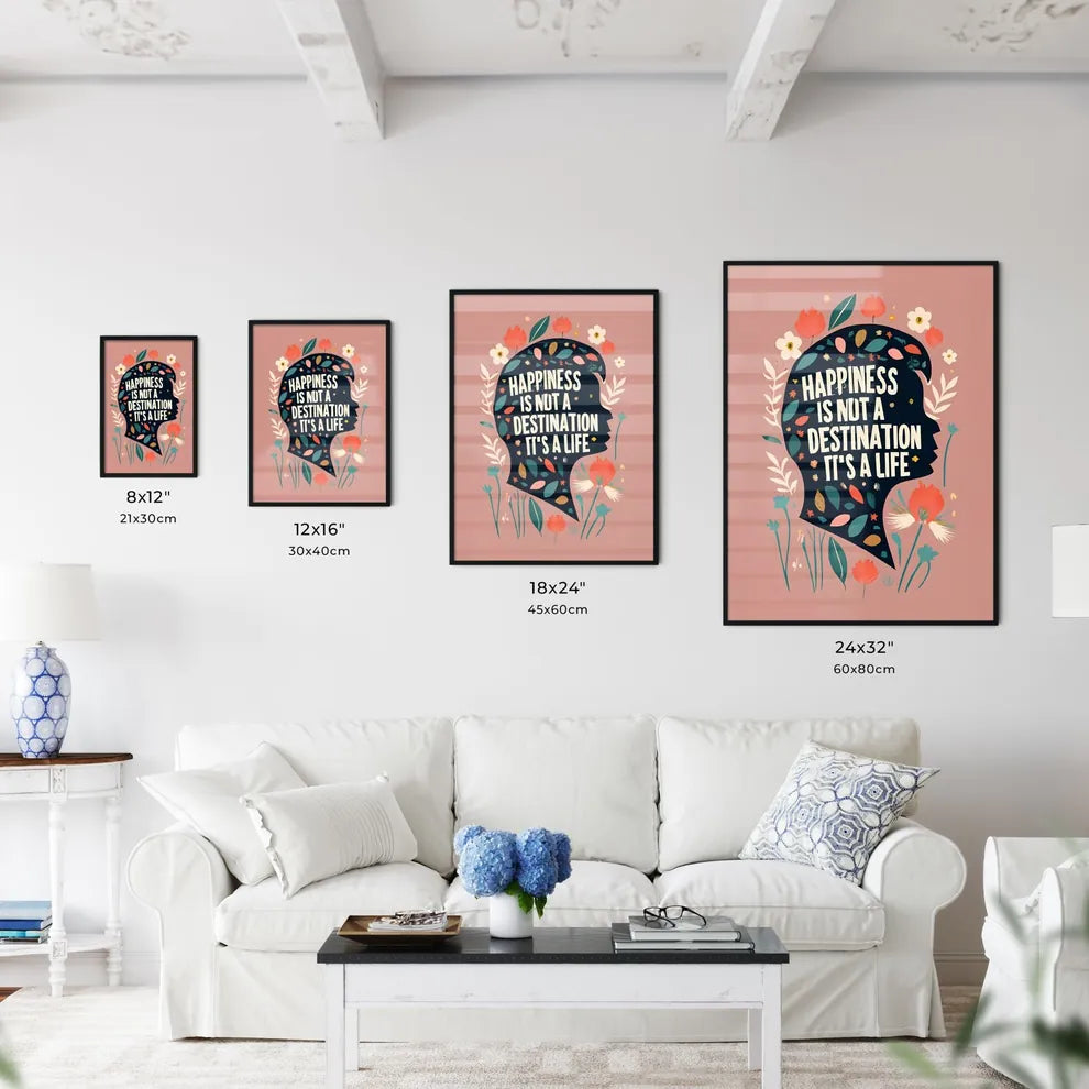 Happiness Is Not A Destination - A Silhouett Wall Art