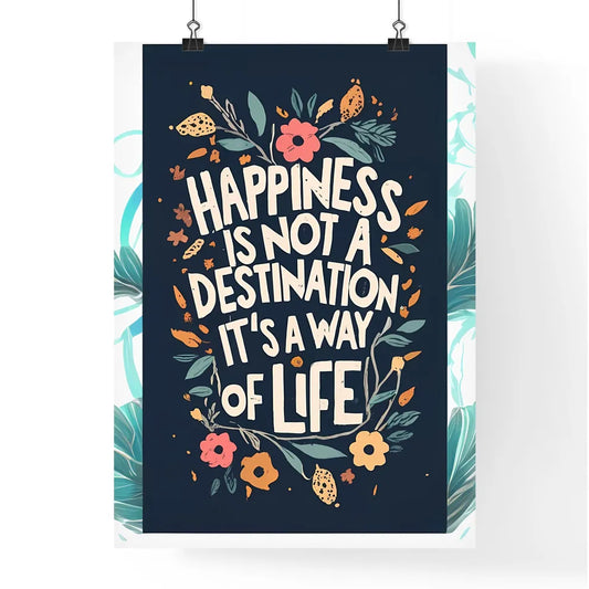Happiness Is Not A Destination - A Black Rec Poster
