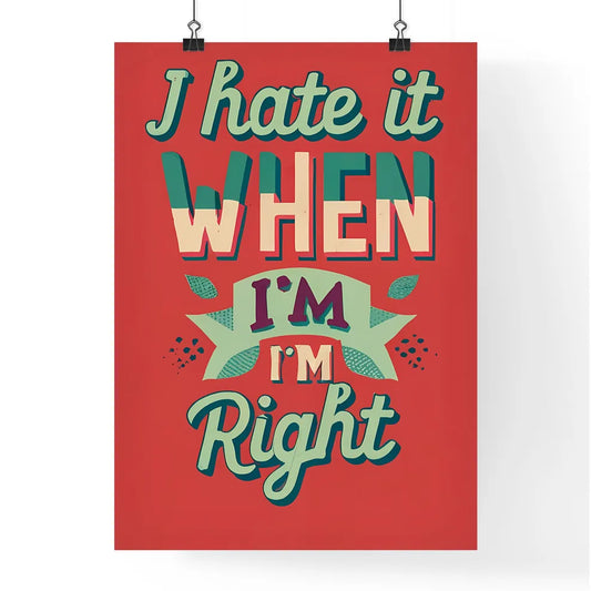 I Hate It - A Red Sign With White Tex Poster