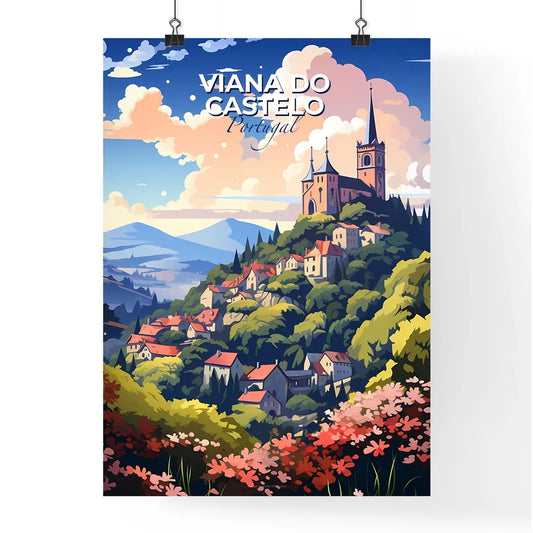 Viana Do Castelo, Portugal, A Poster of a landscape of a town with a castle on top of it Default Title