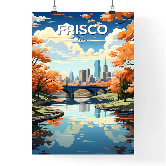 Frisco, Texas, A Poster of a river with a bridge and trees with orange leaves Default Title