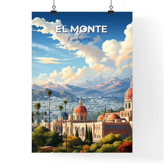 El Monte, California, A Poster of a building with domes and trees in front of mountains Default Title