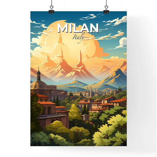 Milan, Italy, A Poster of a city in a valley with mountains and trees Default Title