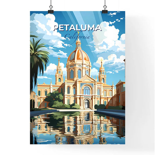 Petaluma, California, A Poster of a building with a dome and a pool of water Default Title