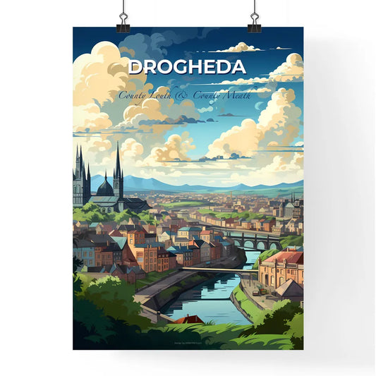 Drogheda, County Louth & County Meath, A Poster of a city with a river and a bridge Default Title