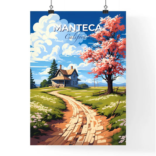 Manteca, California, A Poster of a house in a field with a tree and a path Default Title