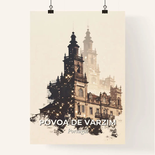Póvoa de Varzim: Skyline and Architecture Poster