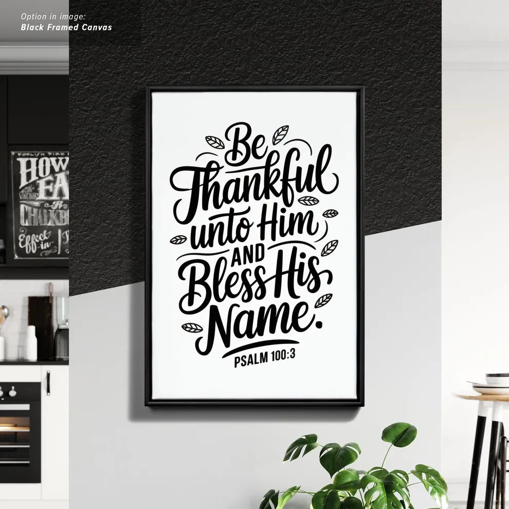 Framed Cancas Print of Inspirational Quote from Psalm 100:3