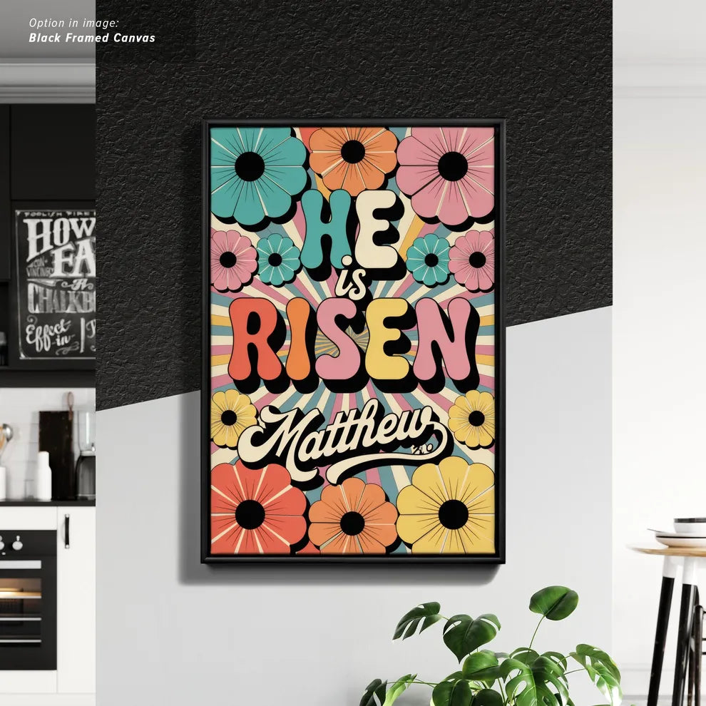 Framed Cancas Print of Floral Design with Text "He is Risen"