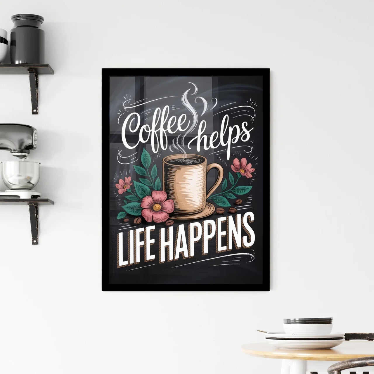 Artistic Coffee Quote: 'Coffee Helps Life Happens' with Floral Accents and Steam on Dark Background. Framed Print