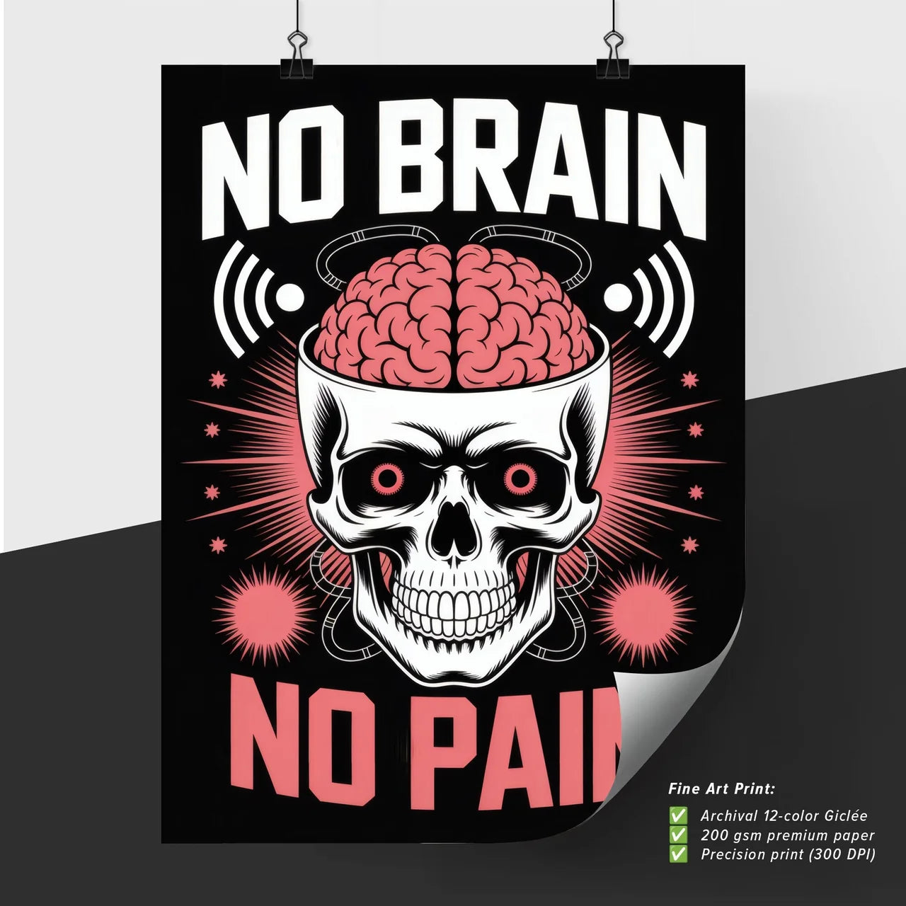 Bold Skull Design with Brain Typography: Embrace the No Brain, No Pain Attitude.