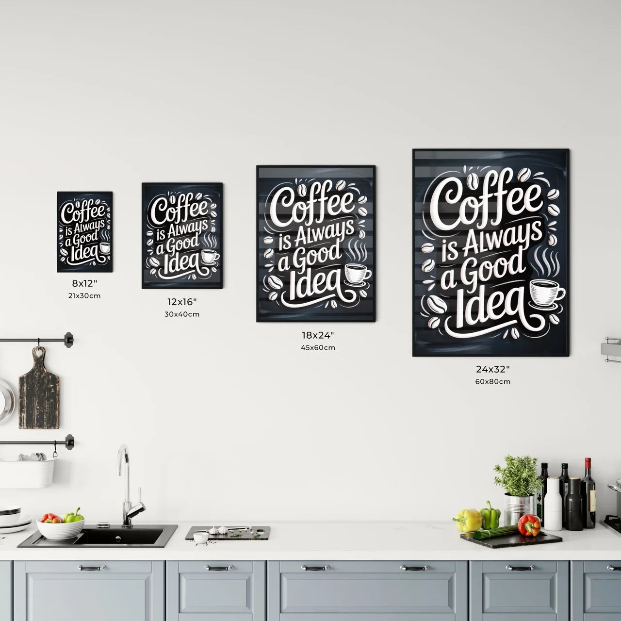 Chalkboard Style Coffee Quote: 'Coffee is Always a Good Idea' with Coffee Beans and Cup Illustration Chart