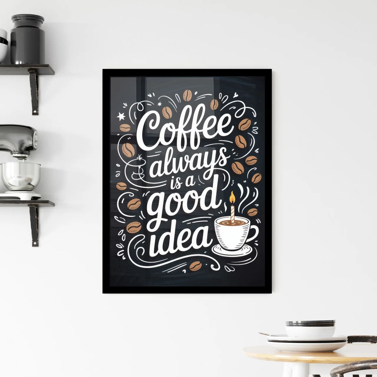 Coffee Always Is a Good Idea: Unique Typography Design Celebrating Coffee Culture and Inspiration. Framed Print