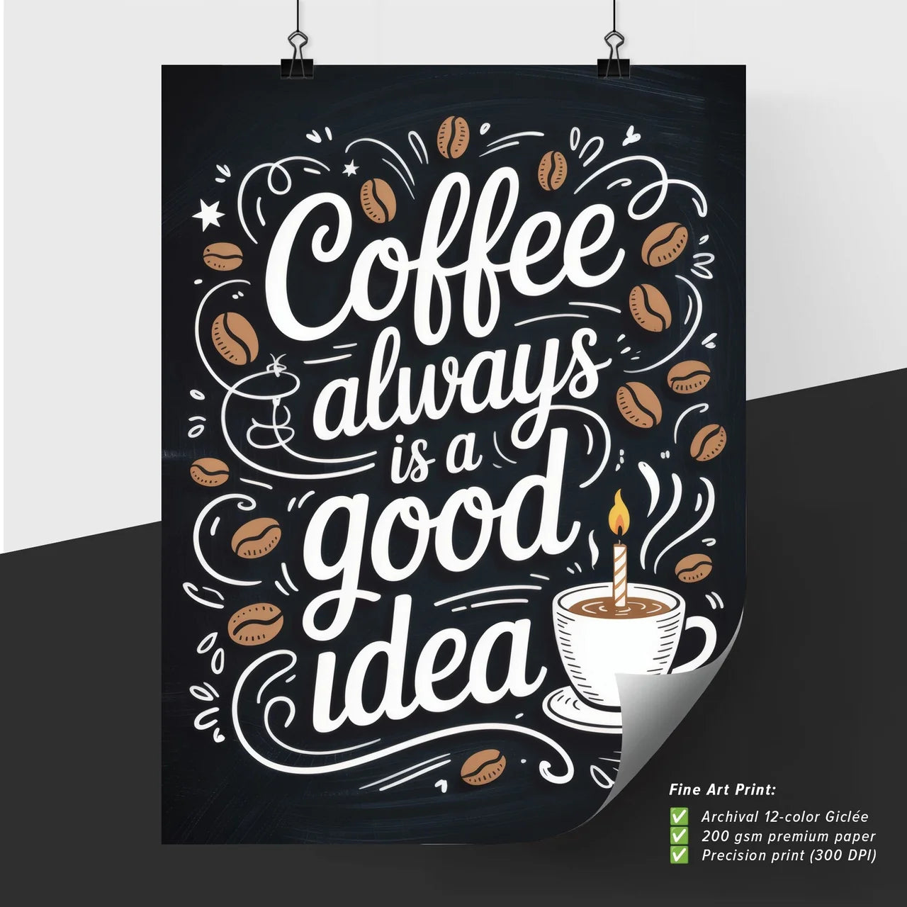 Coffee Always Is a Good Idea: Unique Typography Design Celebrating Coffee Culture and Inspiration.