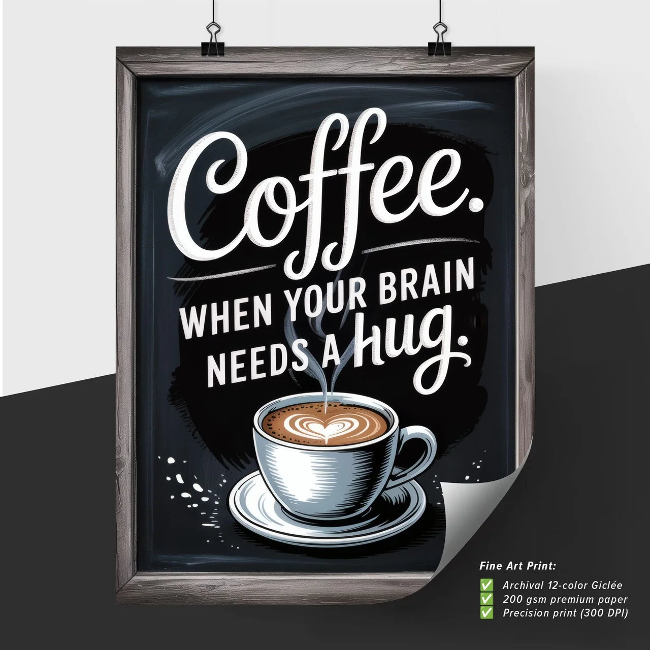 Coffee: The Perfect Hug for Your Brain’s Needs, Comfort in Every Sip.