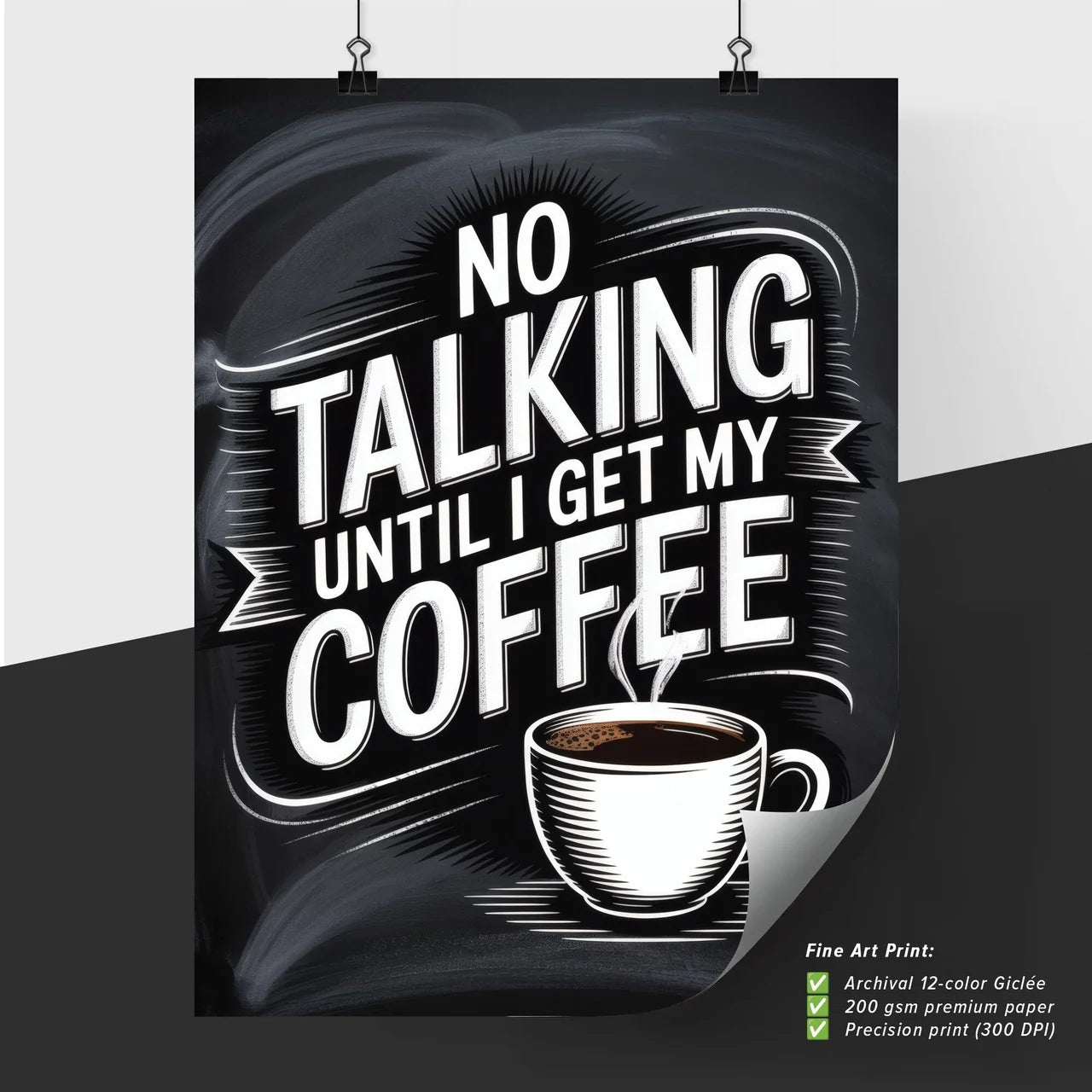 Coffee Quote: No Talking Until I Get My Coffee - Perfect for Coffee Lovers and Morning Motivation.