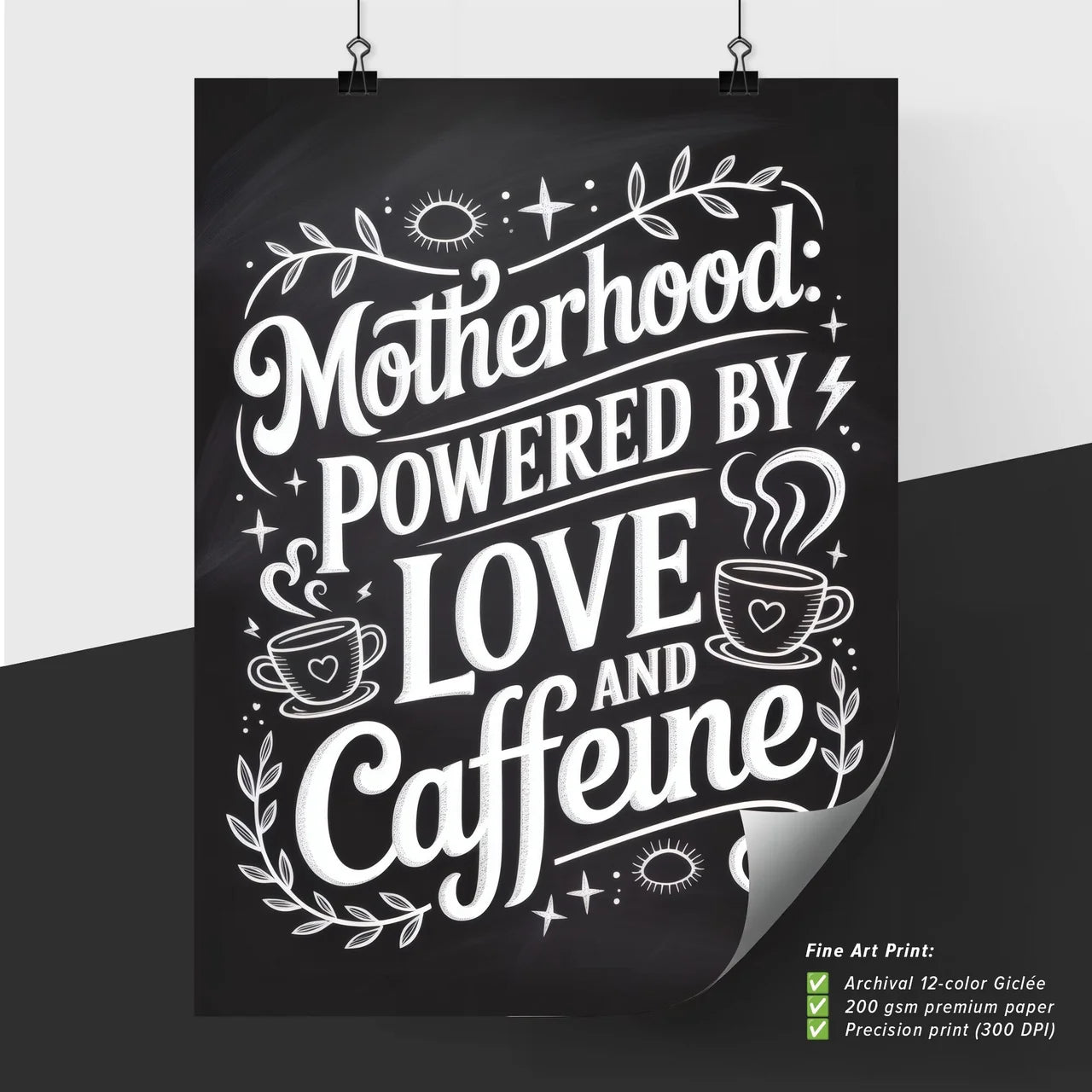 Embrace the Joy of Motherhood Fueled by Love and Caffeine – A Heartwarming Inspirational Design.