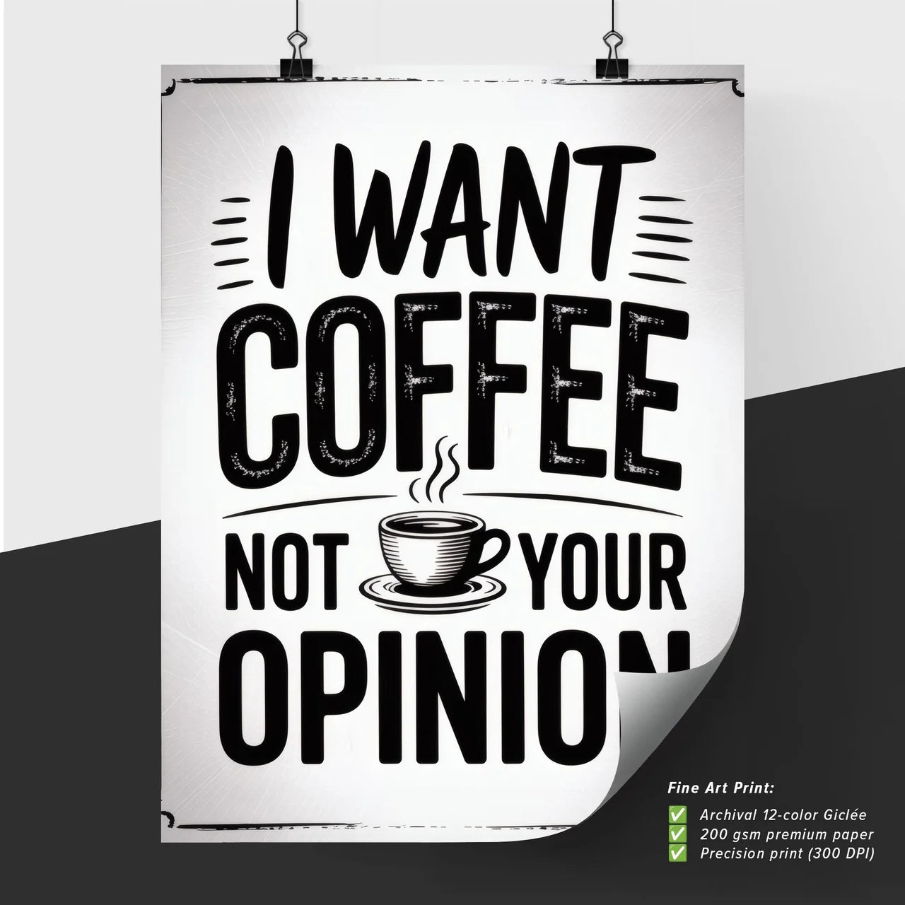 Humorous Coffee Quote: Prioritizing Coffee Over Opinions in a Charming Design