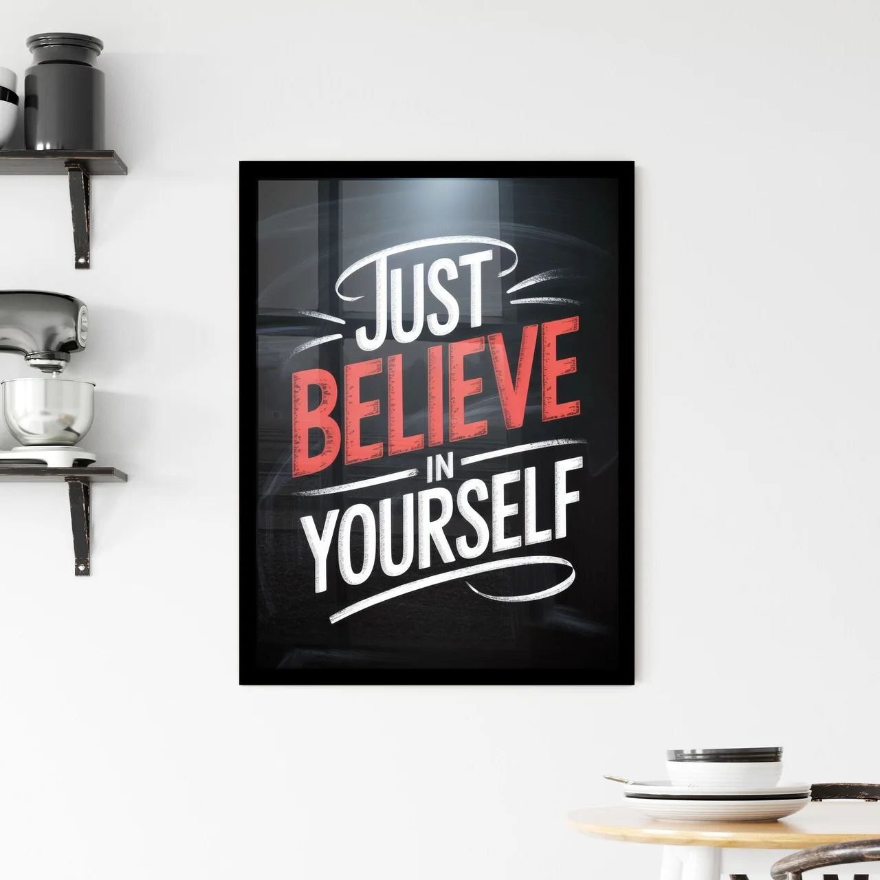 Motivational Quote: Just Believe in Yourself - Inspiring Self-Confidence and Positivity for Personal Growth. Framed Print