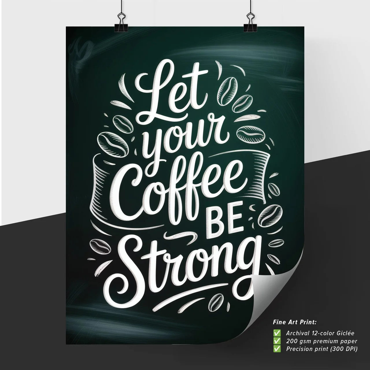 Let Your Coffee Be Strong: Inspiring Typography Design for Coffee Lovers and Baristas.
