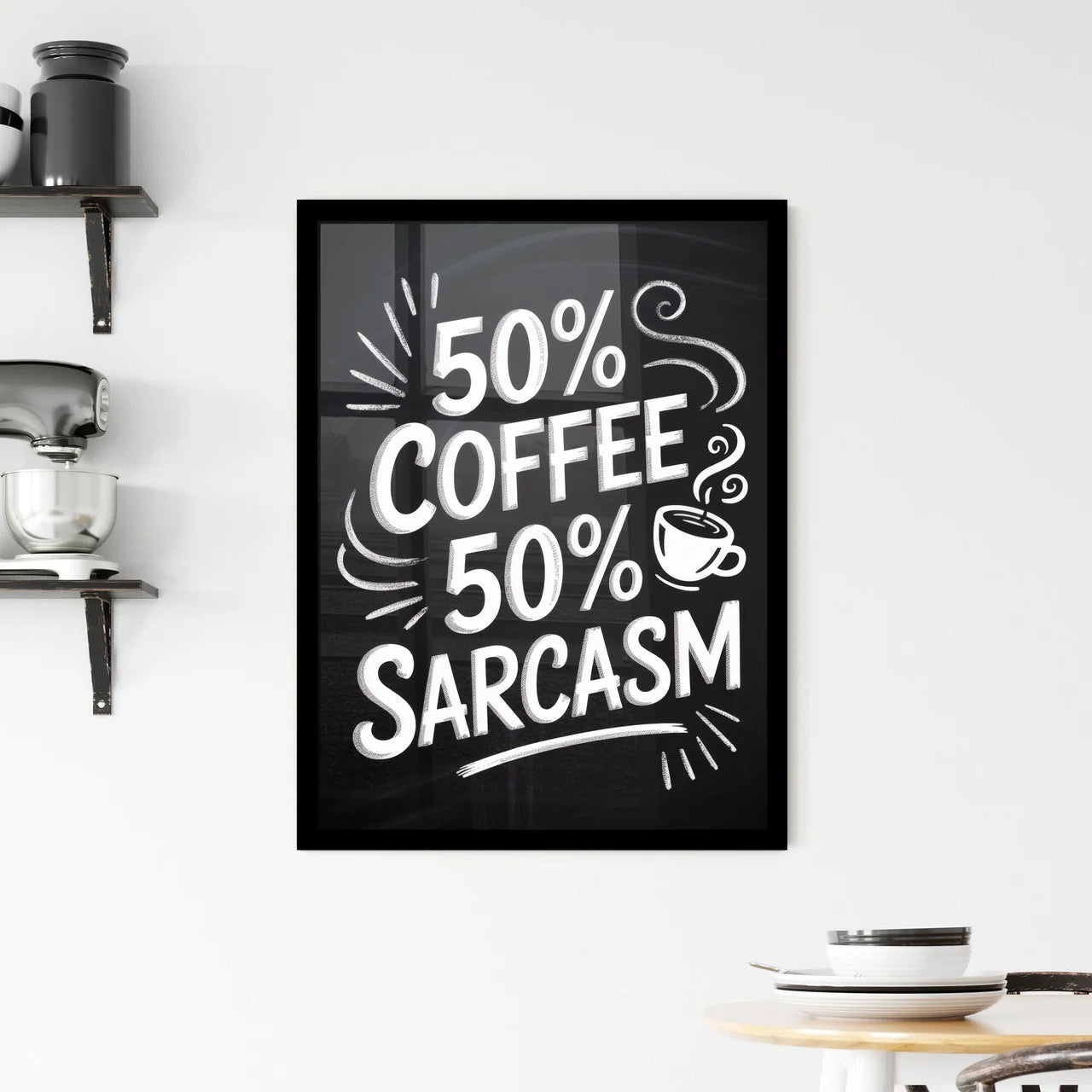 Whimsical Coffee Quote: 50% Coffee and 50% Sarcasm for Fun and Humor Lovers Framed Print
