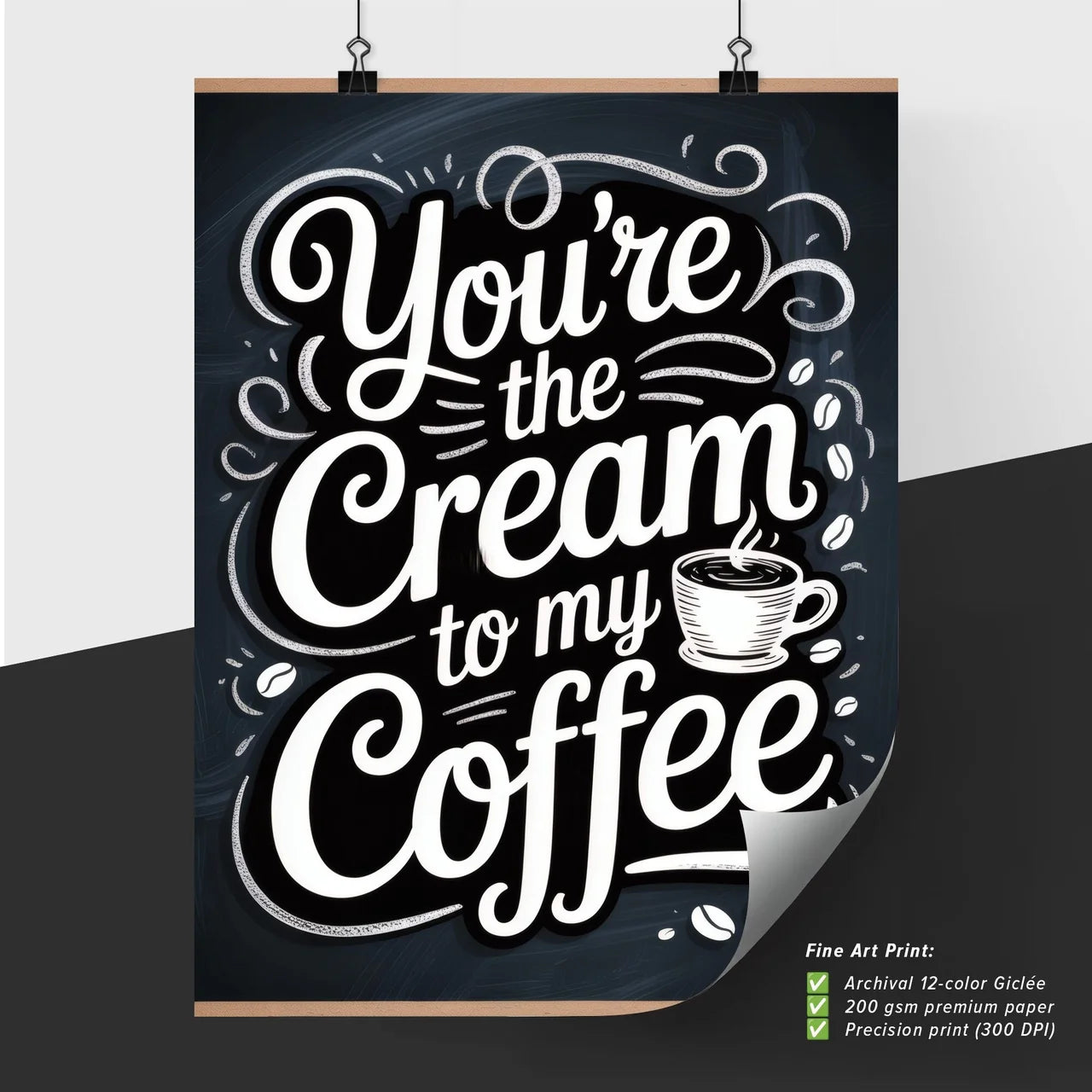 Whimsical Coffee Quote Art: You're the Cream to My Coffee in Playful Typography.