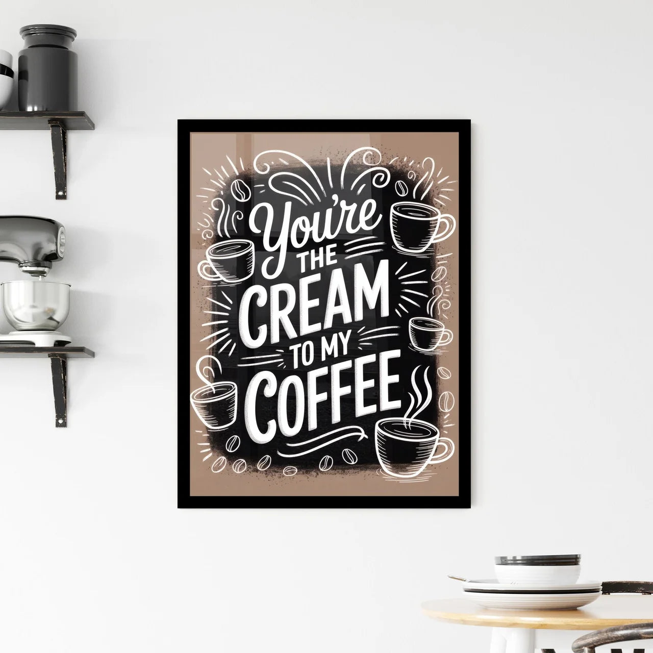 You're the Cream to My Coffee - A Whimsical Playful Coffee Quote Design Framed Print