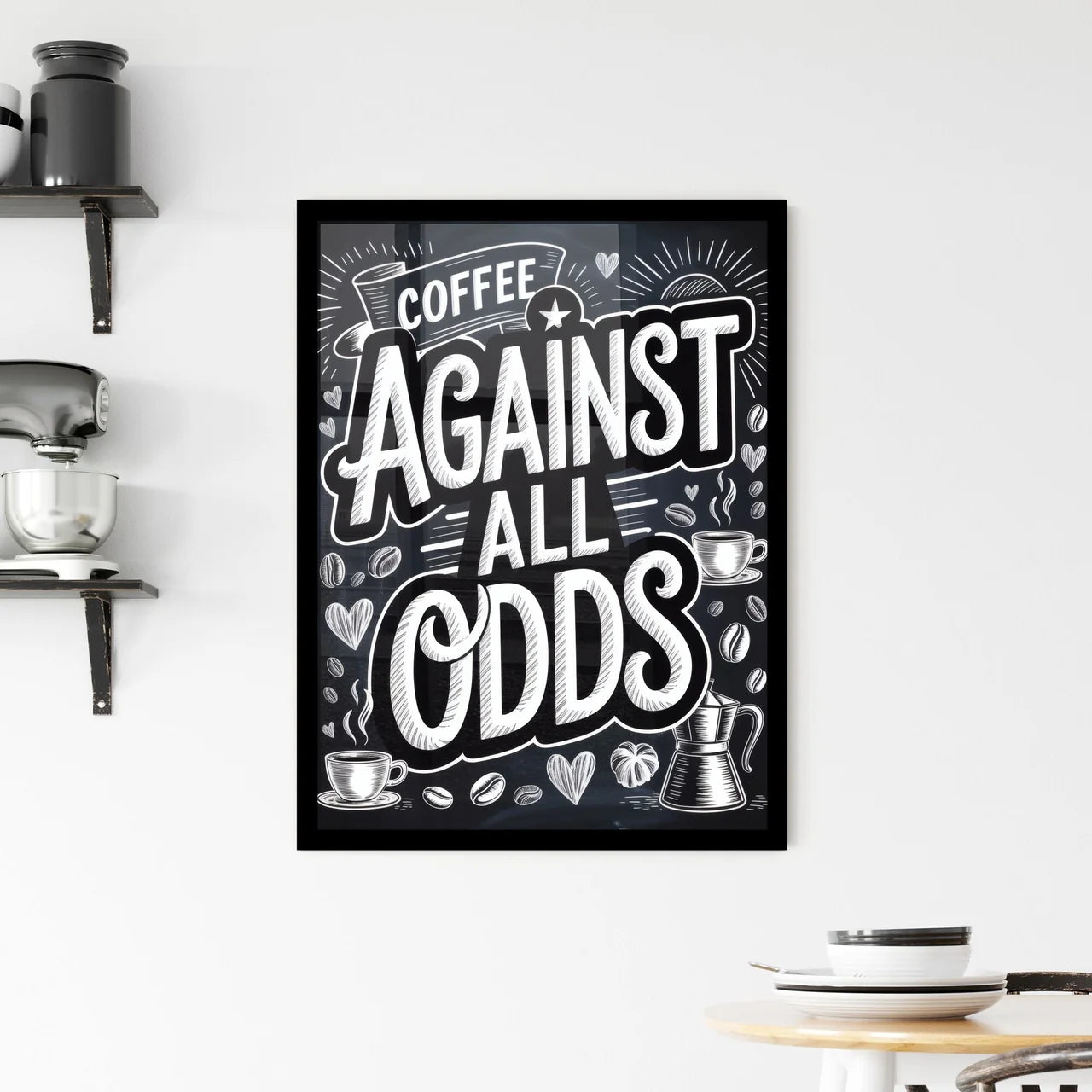 Coffee Against All Odds: A Bold Statement for Caffeine Lovers and Enthusiasts. Framed Print