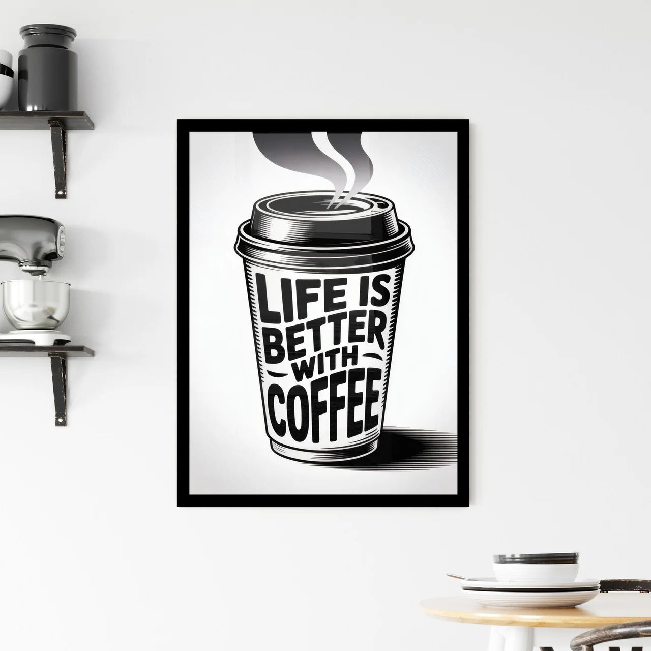 Stylish Coffee Cup Illustration with Inspirational Quote: 'Life is Better with Coffee' in Black and White. Framed Print