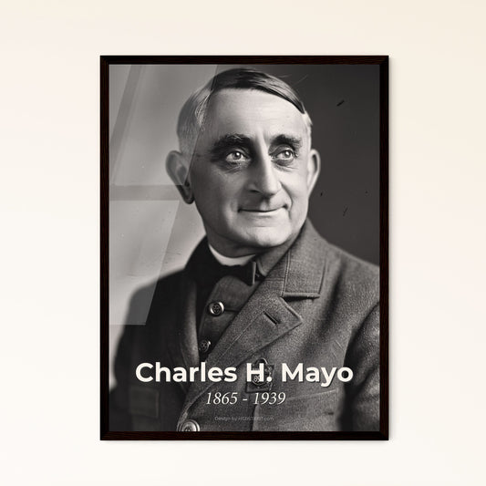 Timeless Portrait of Charles H. Mayo: A Visionary Surgeon & Co-founder of Mayo Clinic - Stunning Art for Home Decor