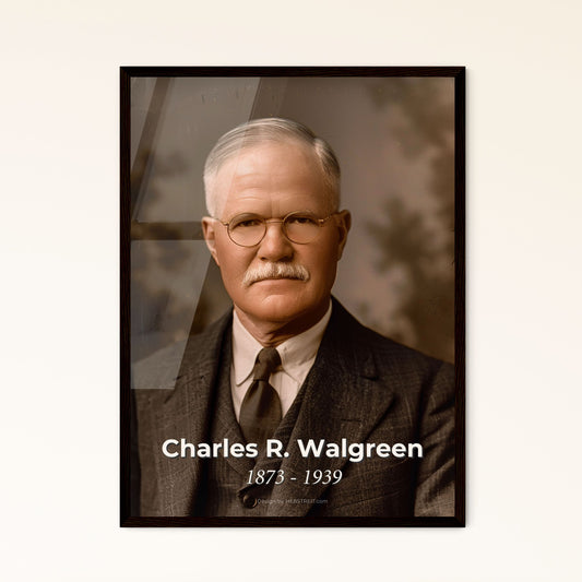 Vintage Elegance: Charles R. Walgreen, Visionary Pharmacist & Founder of Walgreens -Timeless Portrait for Home & Gift Decor