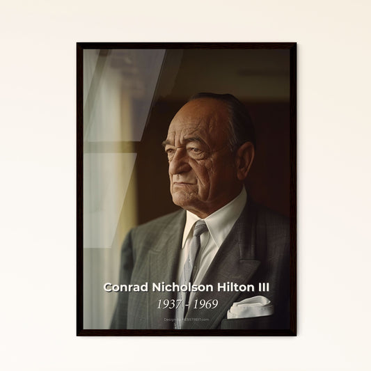 Conrad Nicholson Hilton III: A Legacy of Hospitality - Timeless Portrait Print, Artfully Framed for Your Home Décor Collection