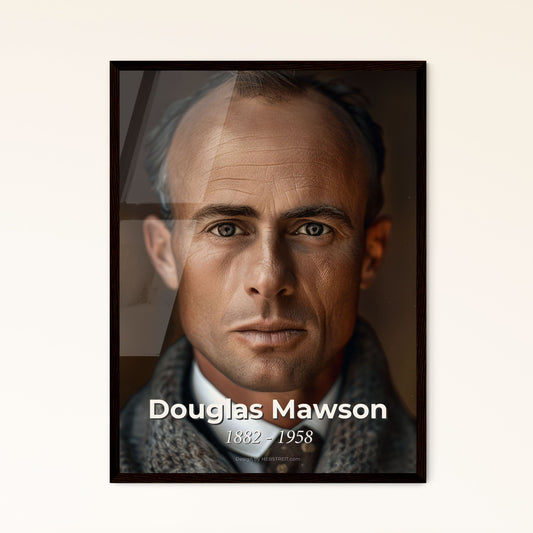 Douglas Mawson: Iconic Australian Explorer - Cinematic Portrait in Stunning Monochrome with Rustic Elegance for Home Decor