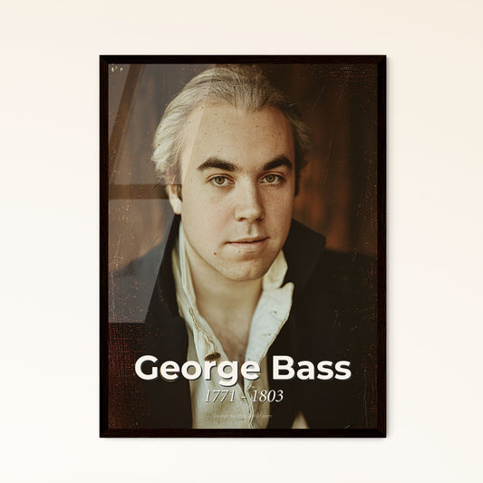 Iconic Portrait of George Bass: Celebrating the British Explorer of Australia - Stunning High-Quality Monochrome Art Print