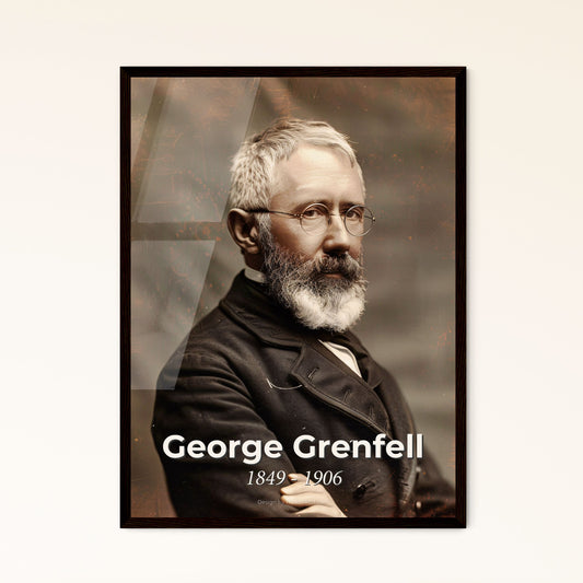 Portrait of George Grenfell (1849-1906): Celebrated British Missionary & Explorer of the Congo - High-Quality Art Print