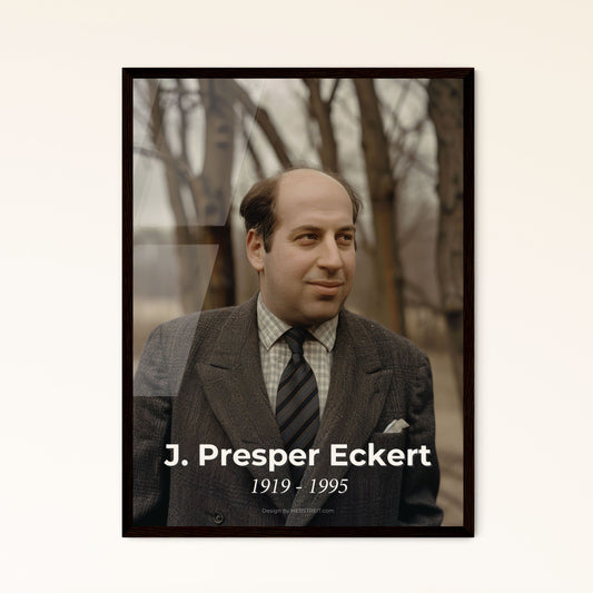 Timeless Tribute to J. Presper Eckert: Visionary Engineer of ENIAC - Premium Print on Aluminum or Framed for Your Home Décor