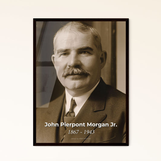 Timeless Elegance: John Pierpont Morgan Jr. - A Legacy in Banking | Ultrarealistic Portrait Print on Premium Materials