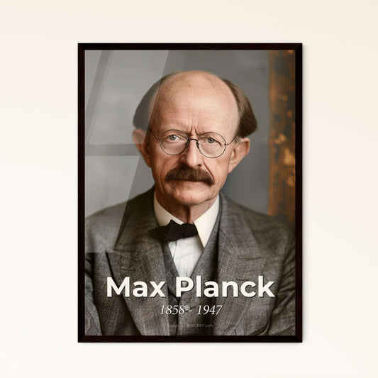 Max Planck: Pioneering Quantum Theory - Elegant Portrait Print, Perfect for Home Décor or Thoughtful Gifts – Uniquely Framed Options!