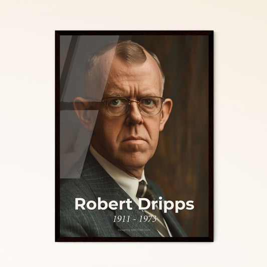 Celebrating Robert Dripps: Visionary American Anesthesiologist - Limited Edition Portrait Print in Rustic Elegance for Home Decor