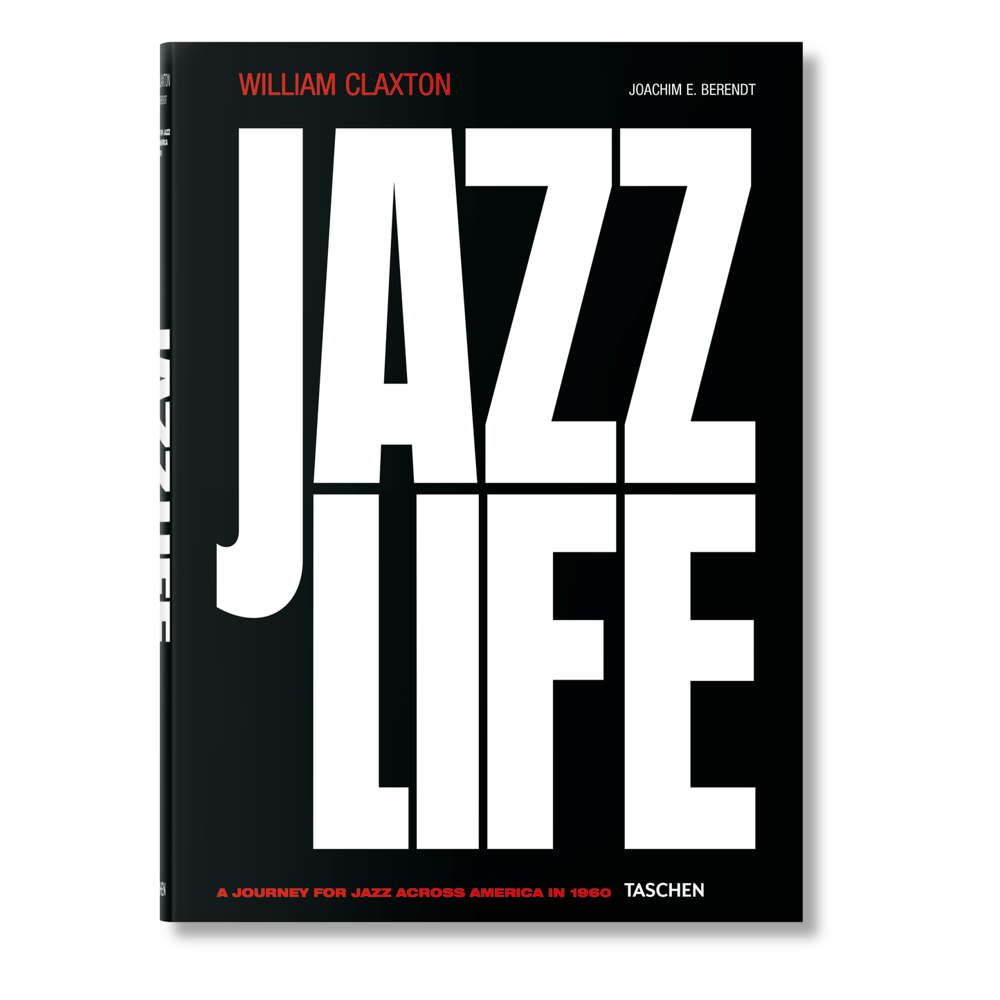 William Claxton. Jazzlife (German, French, English)