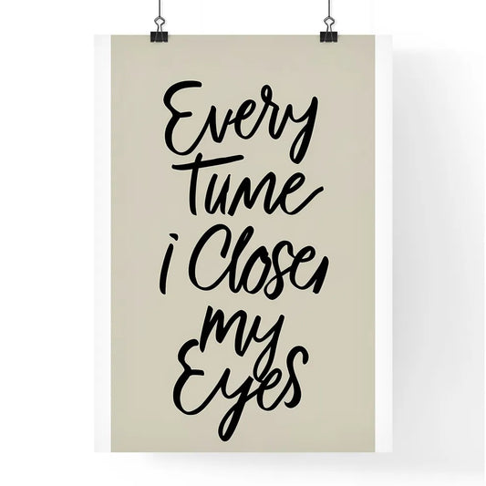 Every Time I Close My Eyes -  Poster