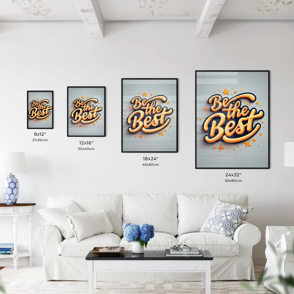 Be The Best - A Yellow And Orange Text Art P Wall Art