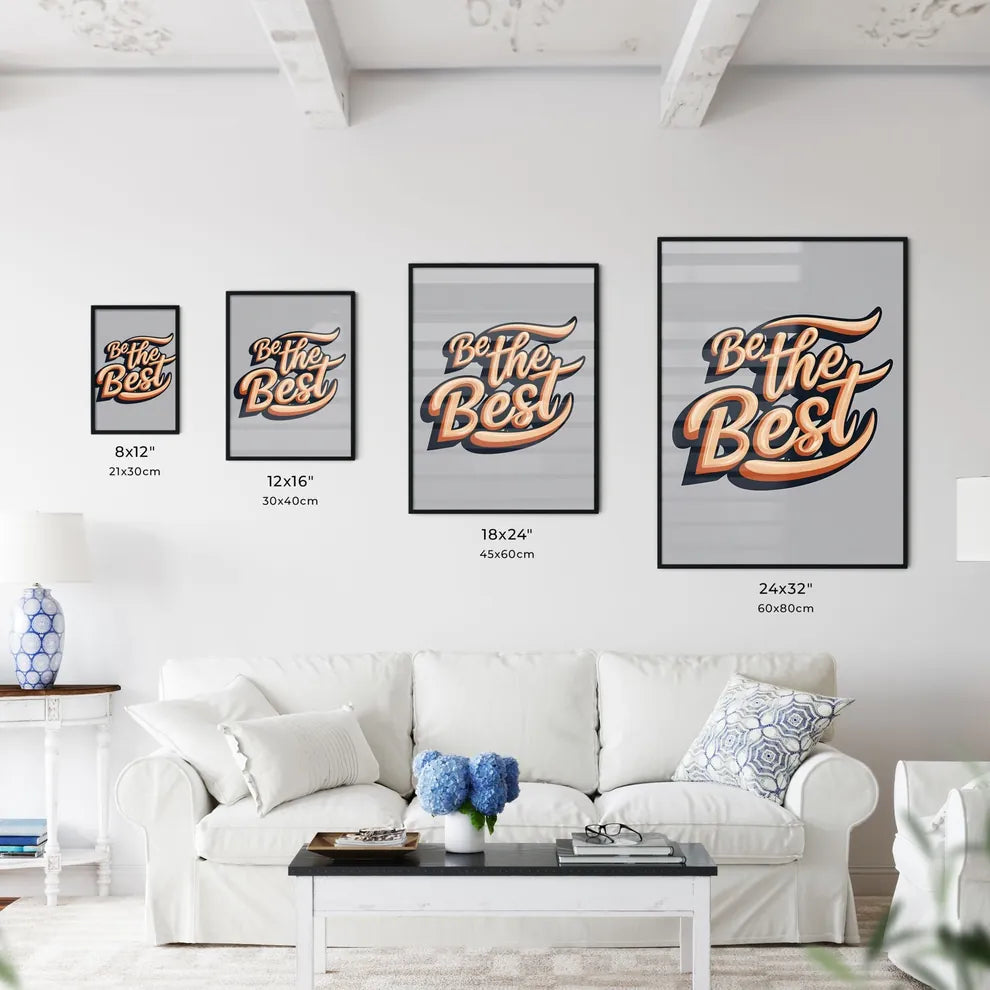 Be The Best - A Close Up Of A Logo Art Prin Wall Art