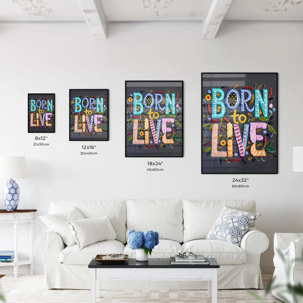Born To Live - A Text On A Black Background  Wall Art