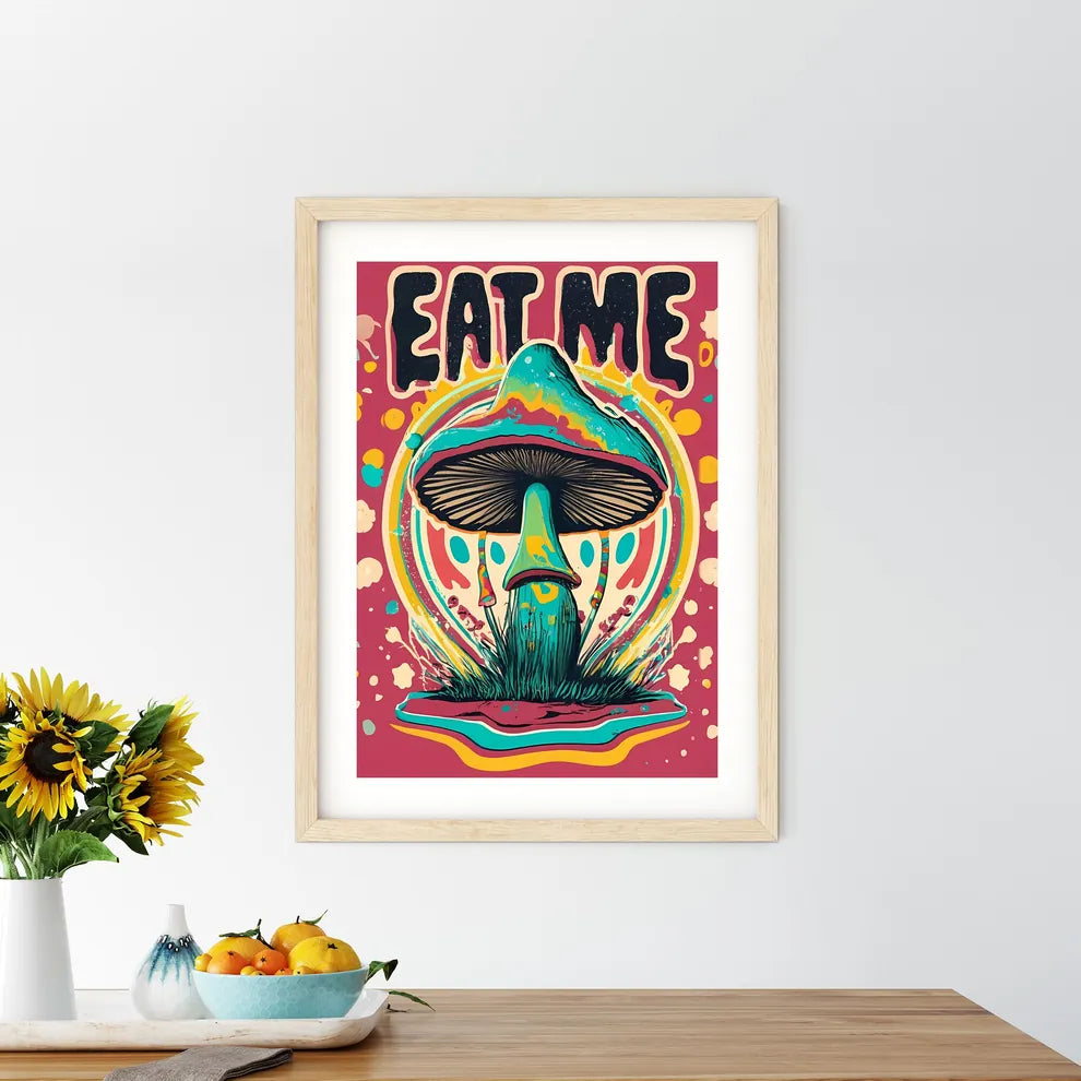 Eat Me - A Colorful Mushroom With Text Art P - Kitchen Hangings