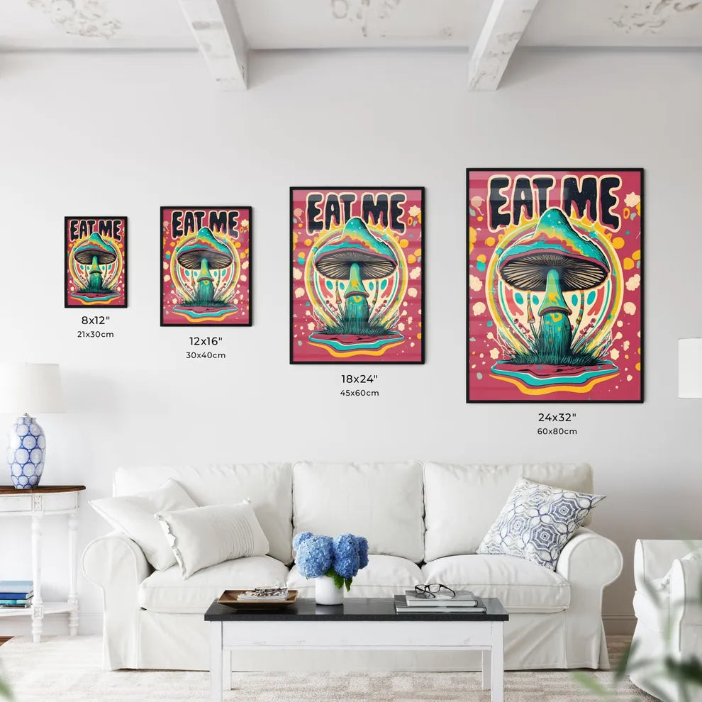 Eat Me - A Colorful Mushroom With Text Art P Wall Art